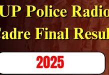UP Police Radio Cadre Result 2025 : Head Operator Final Selection Result UP Police Radio Cadre Result 2025